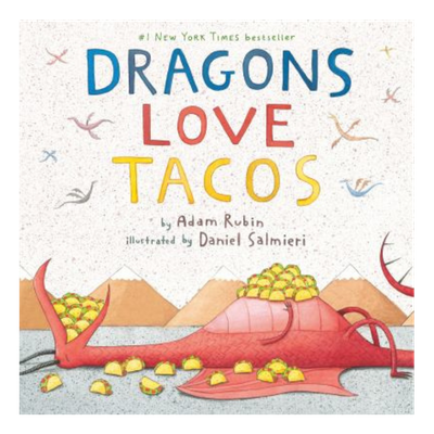 Book cover of a red dragon laying down eating tacos with tacos surrounding it and on its belly. Stated at the top 