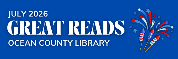 July 2026 Great Reads Ocean County Library banner featuring a rainbow and a photo of a women reading on a bus
