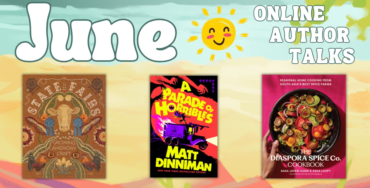 June Online Author Talks: State Fairs; A Parade of Horribles; The Diaspora Spice Co. Cookbook